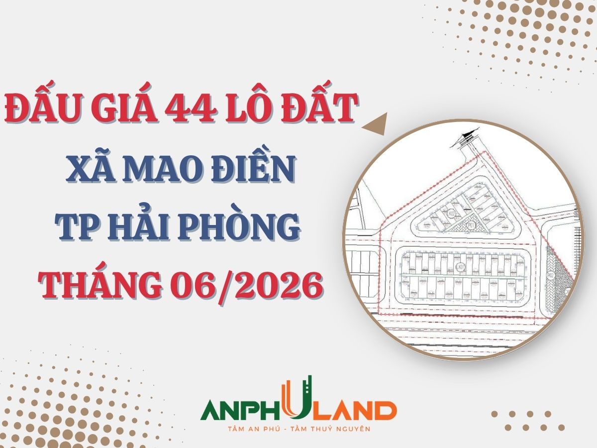 Thông báo đấu giá 44 lô xã Cẩm Đông, huyện Cẩm Giàng, tỉnh Hải Dương nay là xã Mao Điền, TP Hải Phòng tháng 6 năm 2026
